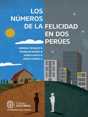 cover image of Los números de la felicidad en dos Perúes